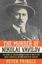 Cover art for The Murder of Nikolai Vavilov: The Story of Stalin's Persecution of One of the Great Scientists of the Twentieth Century
