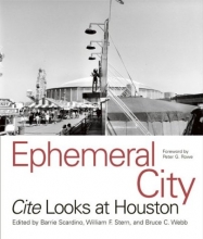 Cover art for Ephemeral City: Cite Looks at Houston