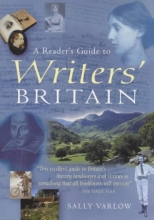 Cover art for A Reader's Guide to Writers Britain: An Enchanting Tour of Literary Landscapes and Shrines