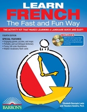 Cover art for Learn French the Fast and Fun Way with MP3 CD: The Activity Kit That Makes Learning a Language Quick and Easy! (Barron's Fast and Fun Foreign Languages)