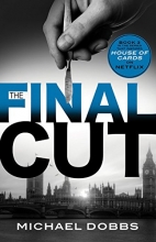 Cover art for The Final Cut (House of Cards #3)