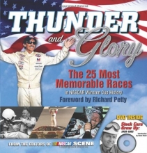 Cover art for Thunder and Glory: The 25 Most Memorable Races in Winston Cup History (NASCAR)
