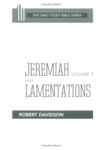 Cover art for Jeremiah and Lamentations, Volume 2: Chapters 21 to 52 (OT Daily Study Bible Series)