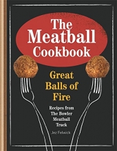 Cover art for The Meatball Cookbook: Great Balls of Fire