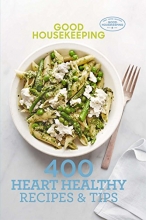 Cover art for Good Housekeeping 400 Heart Healthy Recipes & Tips (400 Recipe)