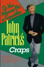 Cover art for John Patrick's Craps: So You Wanna Be a Gambler'