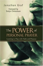 Cover art for The Power of Personal Prayer: Learning to Pray with Faith and Purpose