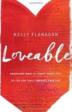 Cover art for Loveable: Embracing What Is Truest About You, So You Can Truly Embrace Your Life