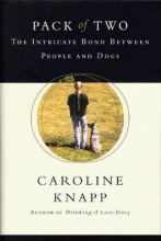 Cover art for Pack of Two: The Intricate Bond Between People and Dogs