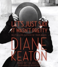 Cover art for Let's Just Say It Wasn't Pretty