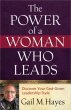 Cover art for The Power of a Woman Who Leads: Discover Your God-given Leadership Style