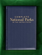 Cover art for Complete National Parks of the United States: Featuring 400] Parks, Monuments, Battlefields, Historic Sites, Scenic Trails, Recreation Areas, and Seas