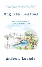 Cover art for English Lessons: The Crooked Path of Growing Toward Faith
