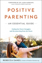 Cover art for Positive Parenting: An Essential Guide (The Positive Parent Series)