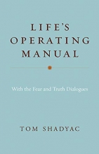 Cover art for Life's Operating Manual: with the Fear and Truth Dialogues