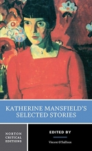 Cover art for Katherine Mansfield's Selected Stories (Norton Critical Edition)