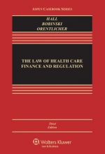 Cover art for The Law of Health Care Finance & Regulation, Third Edition (Aspen Casebook)