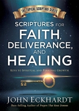 Cover art for Scriptures for Faith, Deliverance, and Healing: A Topical Guide to Spiritual and Personal Growth (Topical Scripture Series)