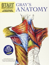 Cover art for Start Exploring: Gray's Anatomy: A Fact-Filled Coloring Book (Start Exploring (Coloring Books))