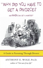 Cover art for Why Did You Have to Get a Divorce?  And When Can I Get a Hamster?