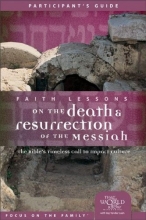 Cover art for Faith Lessons on the Death and Resurrection of the Messiah (Church Vol 4) Participant's Guide