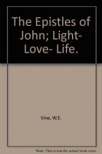Cover art for The Epistles of John; Light- Love- Life.