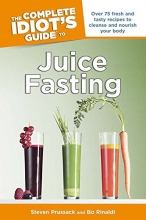 Cover art for The Complete Idiot's Guide to Juice Fasting