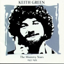 Cover art for Keith Green: The Ministry Years 1977-1979
