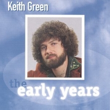 Cover art for Keith Green: The Early Years