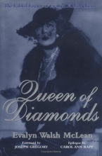 Cover art for Queen of Diamonds: The Fabled Legacy of Evalyn Walsh McLean