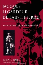 Cover art for Jacques Legardeur De Saint-Pierre: Officer, Gentleman, Entrepeneur