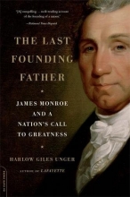 Cover art for The Last Founding Father: James Monroe and a Nation's Call to Greatness