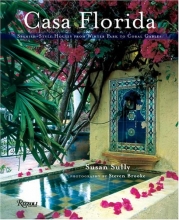 Cover art for Casa Florida: Spanish-Style Houses from Winter Park to Coral Gables