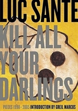 Cover art for Kill All Your Darlings: Pieces 1990-2005