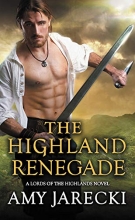 Cover art for The Highland Renegade (Lords of the Highlands)