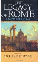 Cover art for The Legacy of Rome: A New Appraisal