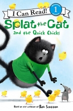 Cover art for Splat the Cat and the Quick Chicks (I Can Read Level 1)