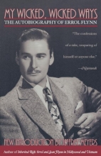 Cover art for My Wicked, Wicked Ways: The Autobiography of Errol Flynn