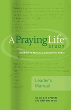 Cover art for A Praying Life Study: seeJesus Ministries Seminar (Leader's Manual)