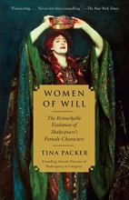 Cover art for Women of Will: The Remarkable Evolution of Shakespeare's Female Characters