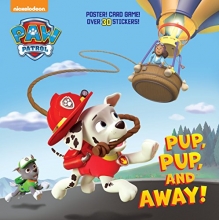 Cover art for Pup, Pup, and Away! (Paw Patrol) (Super Deluxe Pictureback) (Pictureback(R))