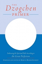 Cover art for The Dzogchen Primer: An Anthology of Writings by Masters of the Great Perfection