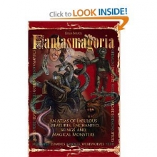 Cover art for Fantasmagoria: An Atlas of Fabulous Creatures, Enchanted Beings, and Magical Monsters