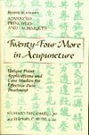 Cover art for Twenty-Four More in Acupuncture: Unique Point Applications and Case Studies for Effective Pain Treatment