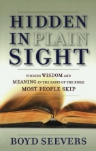 Cover art for Hidden In Plain Sight: Finding Wisdom and Meaning in the Parts of the Bible Most People Skip