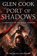 Cover art for Port of Shadows: A Chronicle of the Black Company (Chronicles of The Black Company)