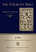 Cover art for John: Interpreted by Early Christian and Medieval Commentators (The Church's Bible)