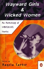 Cover art for Wayward Girls and Wicked Women: An Anthology of Subversive Stories