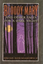 Cover art for Bloody Mary And Other Tales For A Dark Night