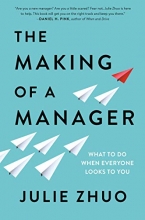 Cover art for The Making of a Manager: What to Do When Everyone Looks to You